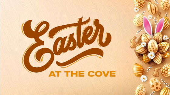 Easter at The Cove